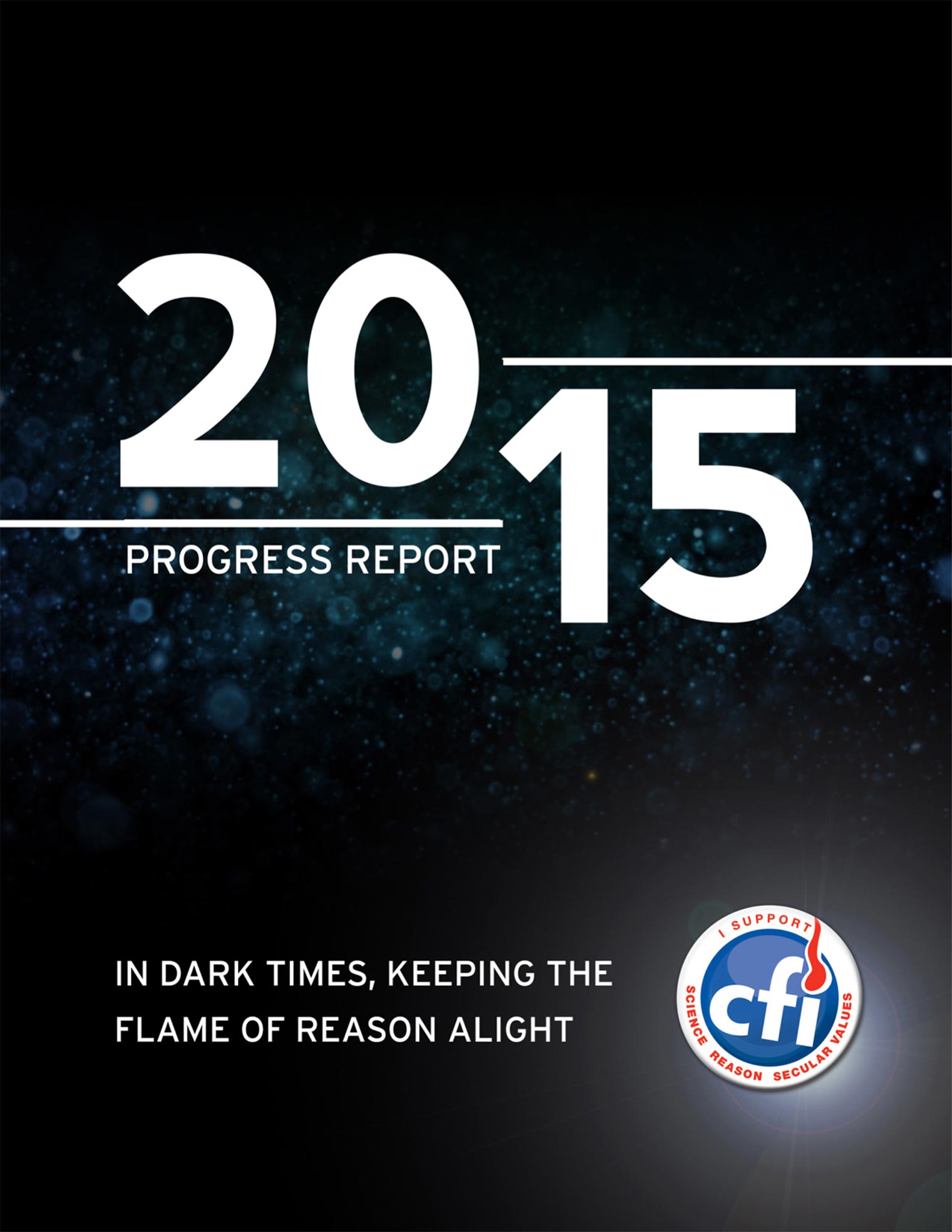 cover of 2015 Progress Report: In Dark Times, Keeping the Flame of Reason Alight - Center for Inquiry